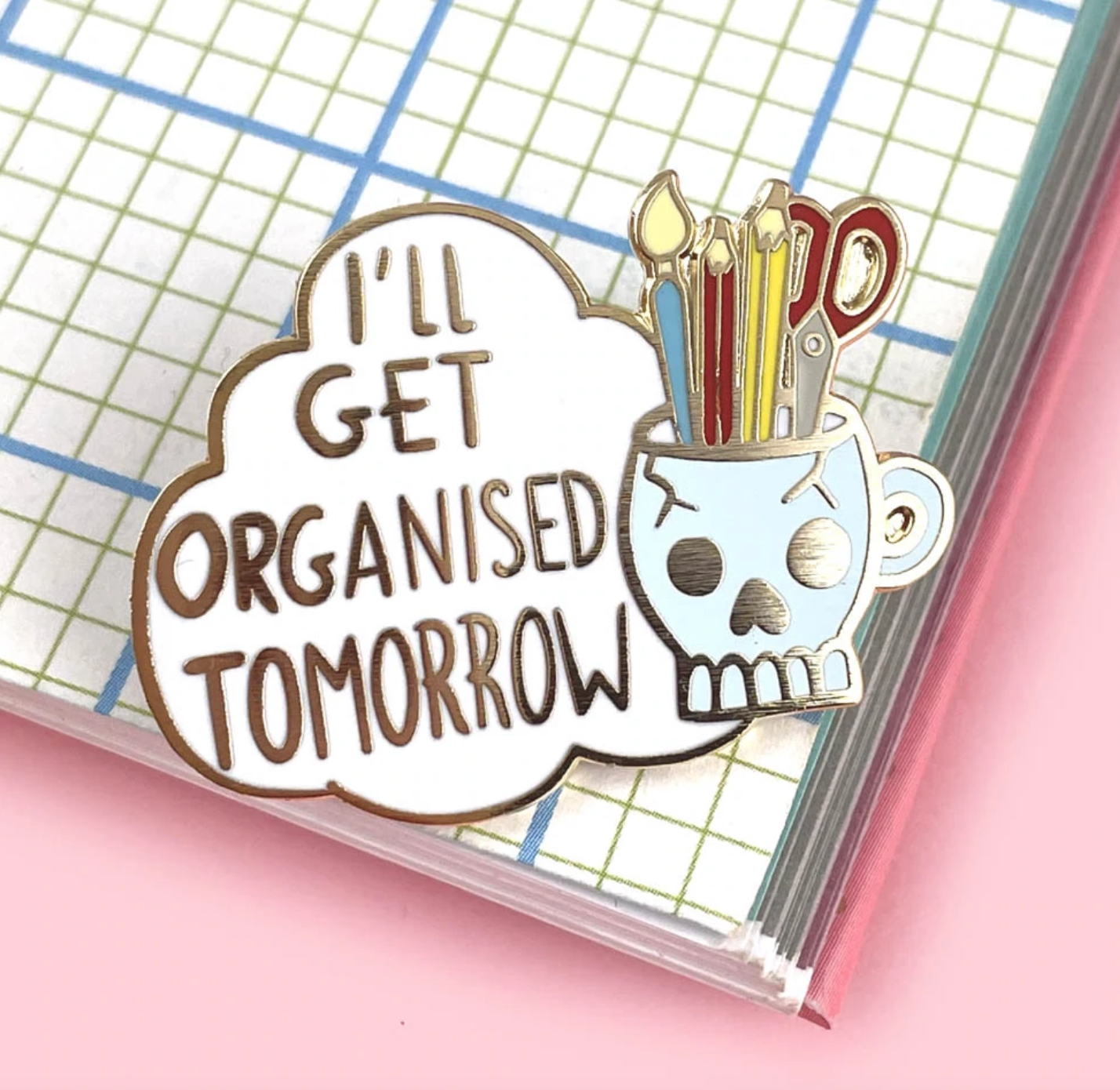 Jubly Umph - I'll Get Organized Tomorrow Lapel Pin