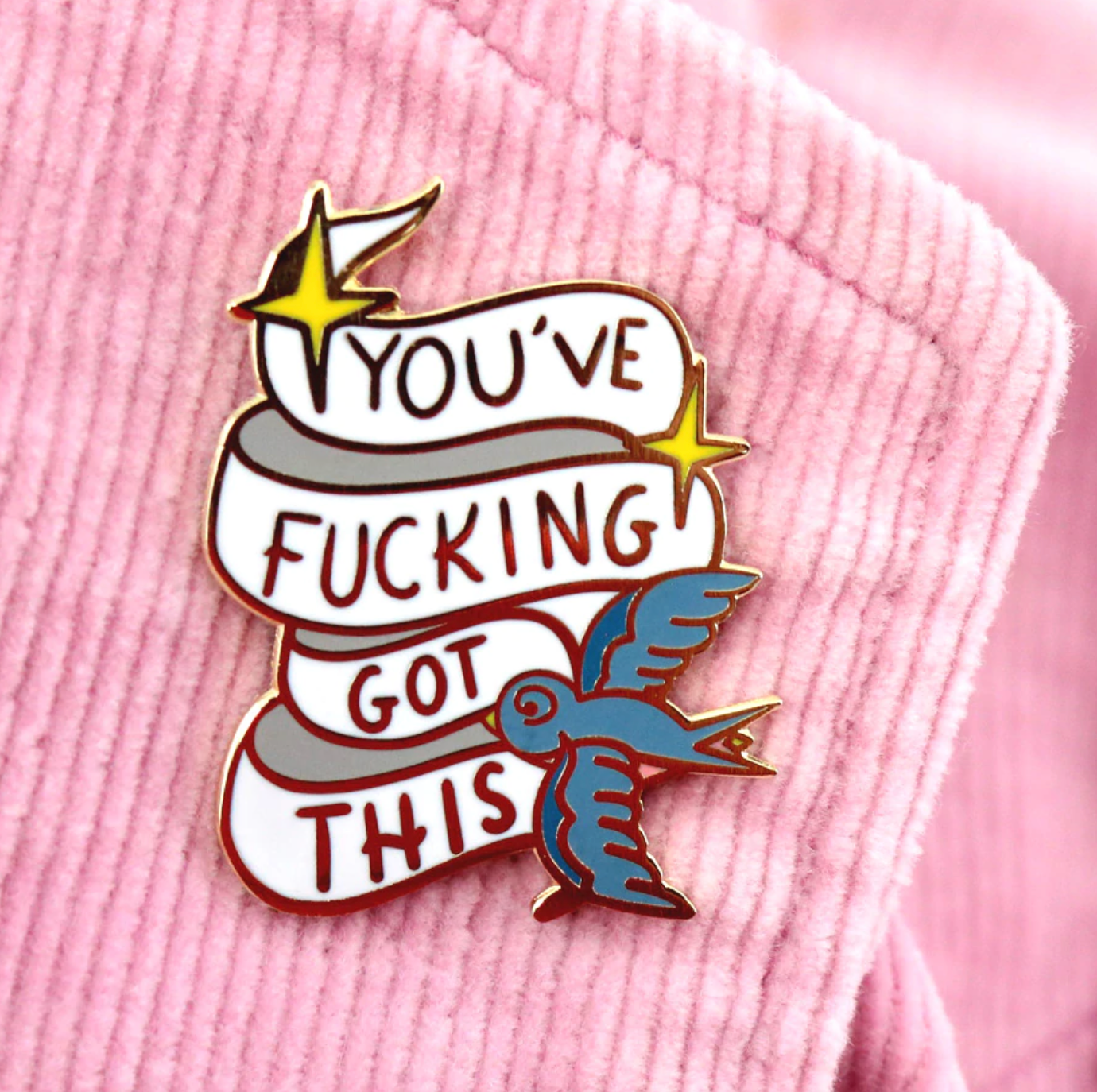 Jubly Umph - You've F^&%ing Got This Lapel Pin