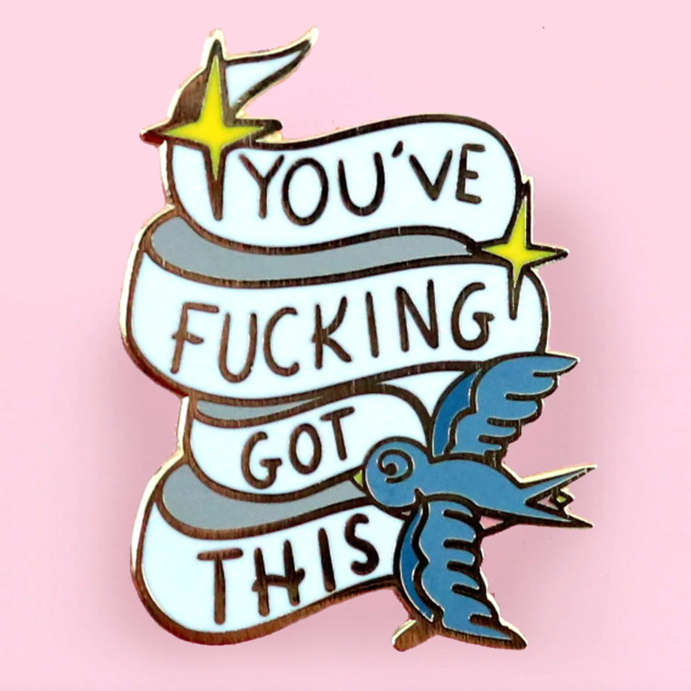 Jubly Umph - You've F^&%ing Got This Lapel Pin