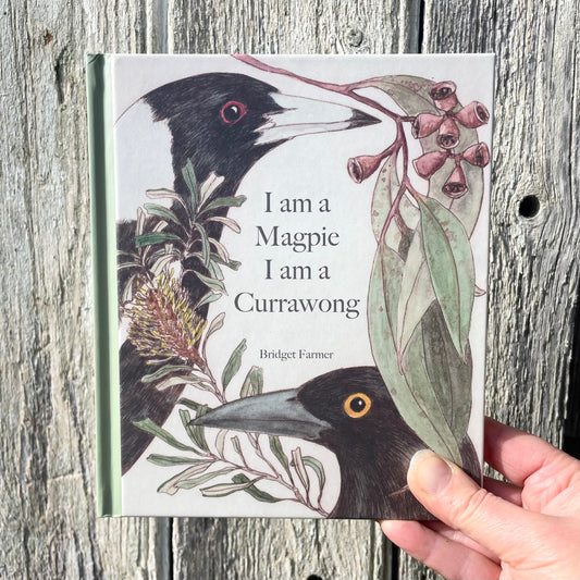 Bridget Farmer - I am a Magpie, I am a Currawong