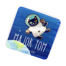 Blossom & Cat - Major Tom pin Choose Your Colour!