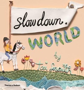 Slow Down World  - book