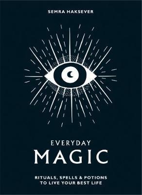 Everyday Magic - Haksever, Semra