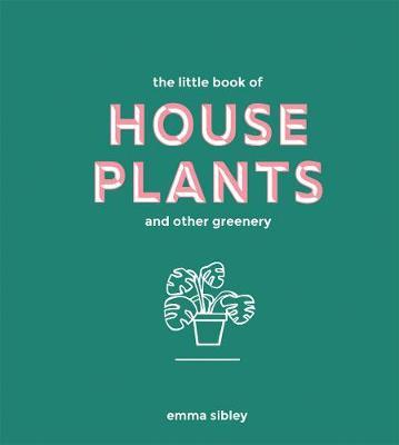 The Little Book of House Plants and Other greenery - Book