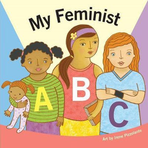 My Feminist ABC - small board book