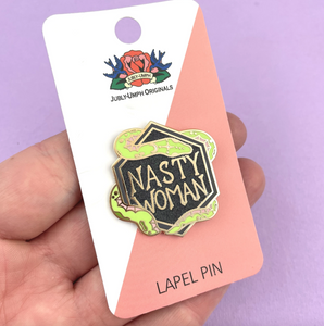 Jubly Umph - Nasty Woman Lapel Pin LAPEL PIN