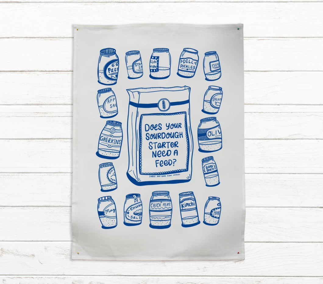 Able & Game - Does Your Sourdough Starter Need A Feed? Tea Towel