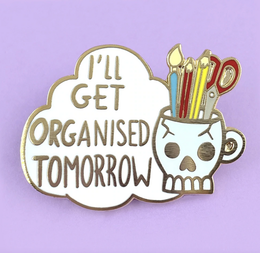 Jubly Umph -  I'll Get Organized Tomorrow Lapel Pin