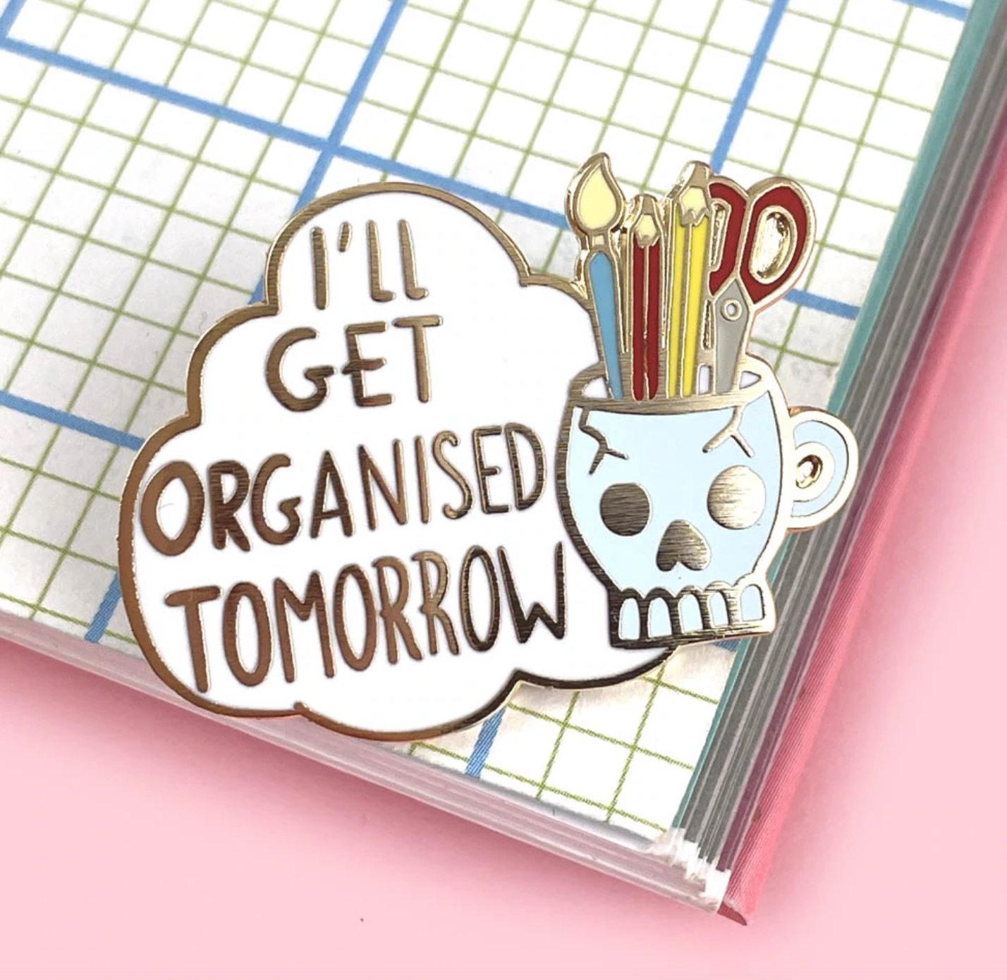 Jubly Umph -  I'll Get Organized Tomorrow Lapel Pin