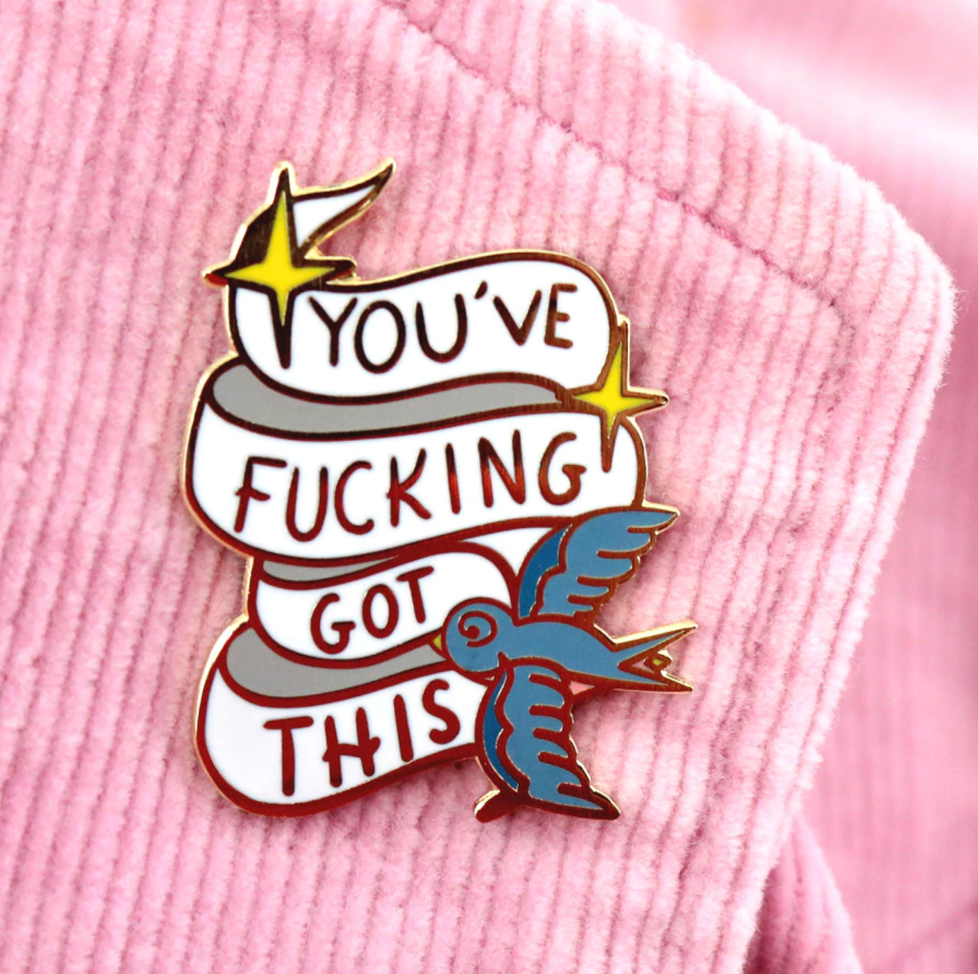 Jubly Umph -  You've F^&%ing Got This Lapel Pin