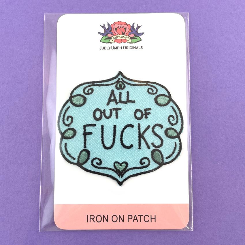 Jubly Umph - All Out Of F***s Embroidered Patch