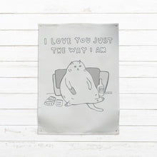 Able & Game - I Love You Just The Way I Am Tea Towel