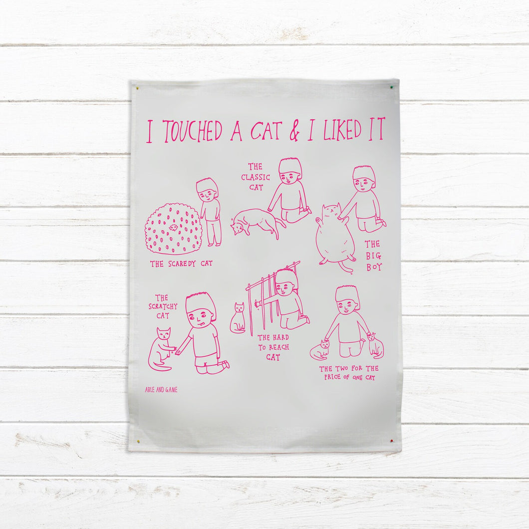 Able & Game - I touched a cat and I liked it Tea Towel