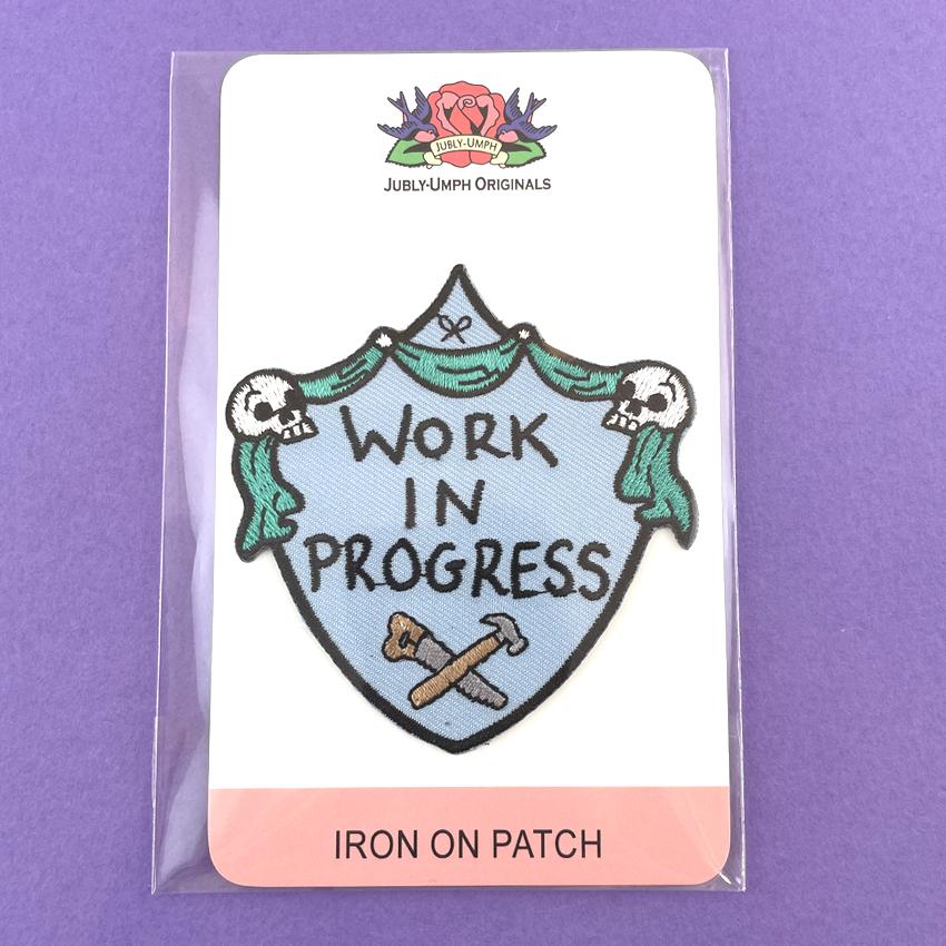 Jubly Umph - Work In Progress Embroidered Patch